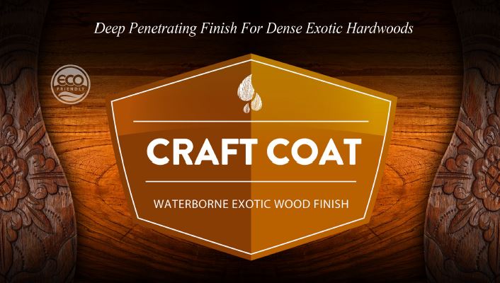 Craft Coat - Waterborne Exotic Wood Finish